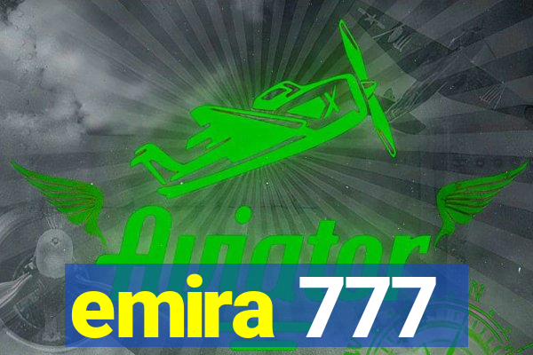 emira 777